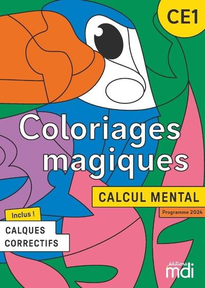 COLORIAGES MAGIQUES - CALCUL MENTAL CE1 - FICHIER A PHOTOCOPIER