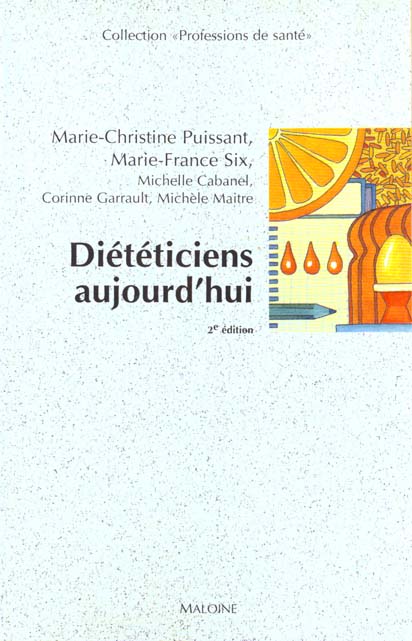 DIETETICIENS AUJOURD'HUI, 2E ED.