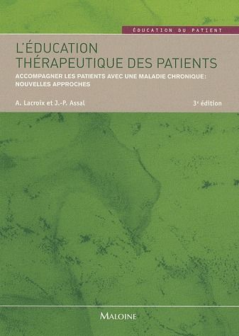 L'EDUCATION THERAPEUTIQUE DES PATIENTS, 3E ED.