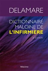DICTIONNAIRE MALOINE DE L'INFIRMIERE, 6E ED.