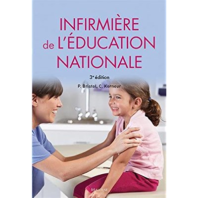 INFIRMIERE DE L'EDUCATION NATIONALE,3E ED.