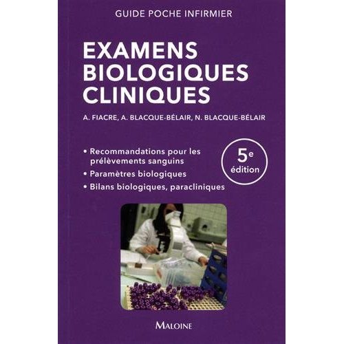 EXAMENS BIOLOGIQUES CLINIQUES, 5E ED.