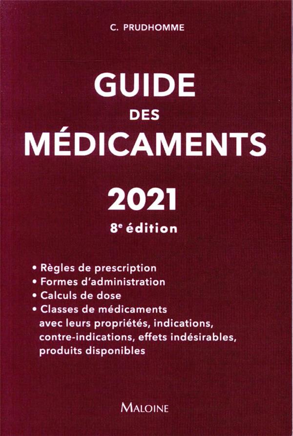 GUIDE DES MEDICAMENTS 2021, 8E ED.