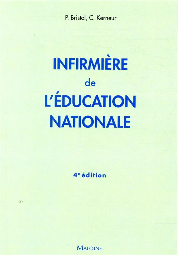 INFIRMIERE DE L'EDUCATION NATIONALE, 4E ED.