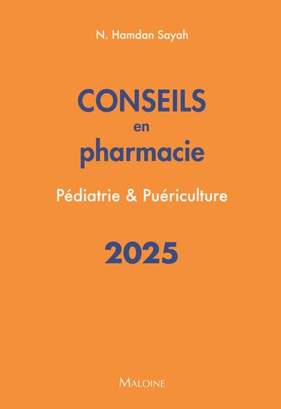 CONSEILS EN PHARMACIE 2025 : PEDIATRIE & PUERICULTURE