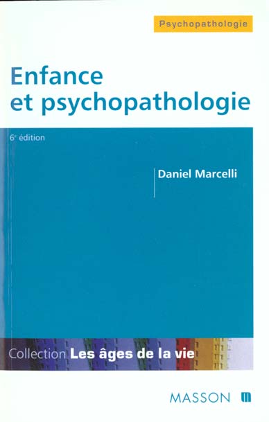 ENFANCE ET PSYCHOPATHOLOGIE 6EME EDITION