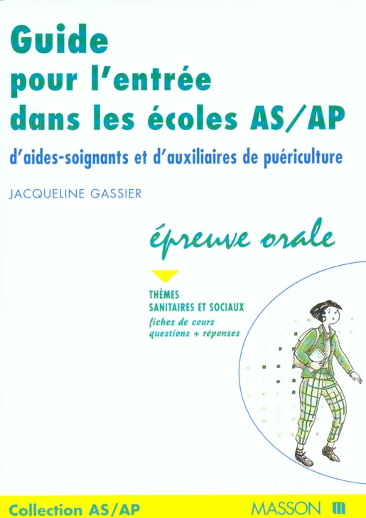 GUIDE POUR L'ENTREE DANS LES ECOLES AS/AP T2 EPREUVE ORALE - THEMES SANITAIRES ET SOCIAUX