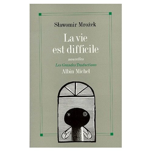 LA VIE EST DIFFICILE