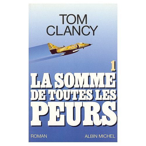LA SOMME DE TOUTES LES PEURS - TOME 1