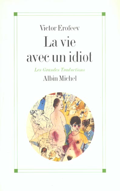 LA VIE AVEC UN IDIOT