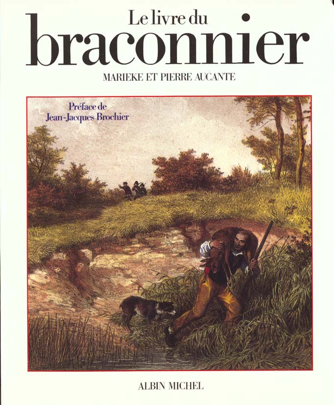 LE LIVRE DU BRACONNIER