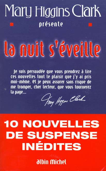 LA NUIT S'EVEILLE - 10 NOUVELLES DE SUSPENSE INEDITES PRESENTEES PAR MARY HIGGINS CLARK