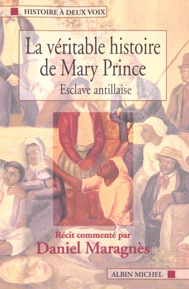 LA VERITABLE HISTOIRE DE MARY PRINCE, ESCLAVE ANTILLAISE