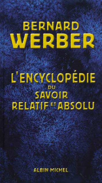L'ENCYCLOPEDIE DU SAVOIR RELATIF ET ABSOLU