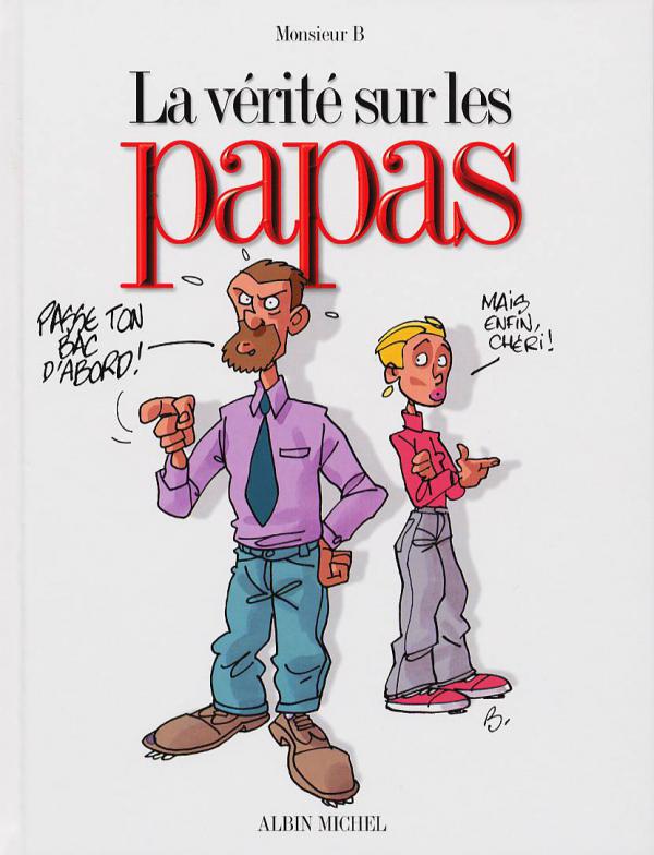 LA VERITE SUR LES PAPAS