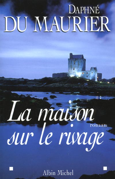 LA MAISON SUR LE RIVAGE