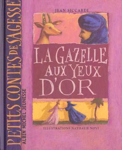 LA GAZELLE AUX YEUX D'OR
