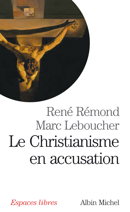LE CHRISTIANISME EN ACCUSATION