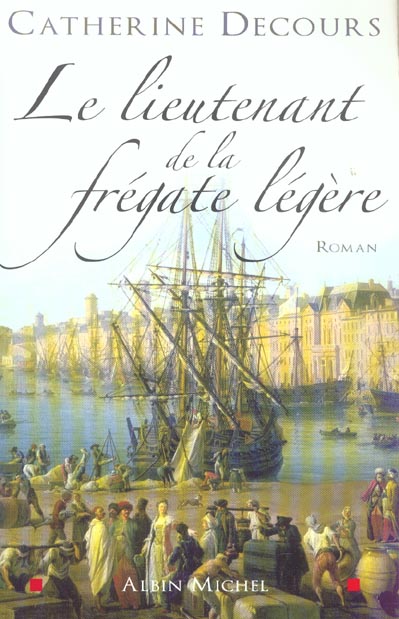 LE LIEUTENANT DE LA FREGATE LEGERE