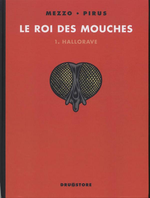 LE ROI DES MOUCHES - TOME 01 - HALLORAVE