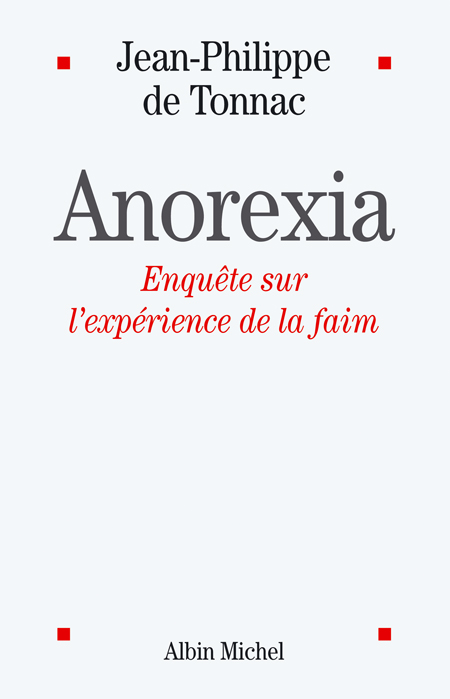 ANOREXIA - ENQUETE SUR L'EXPERIENCE DE LA FAIM