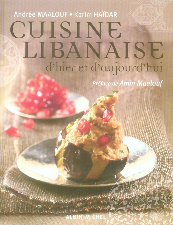 CUISINE LIBANAISE D'HIER ET D'AUJOURD'HUI