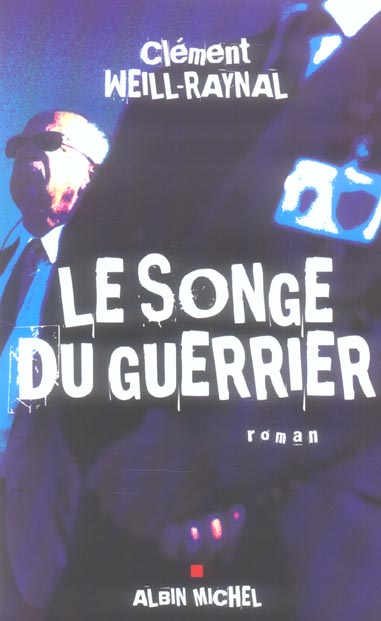 LE SONGE DU GUERRIER