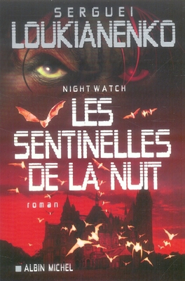 LES SENTINELLES DE LA NUIT - NIGHT WATCH
