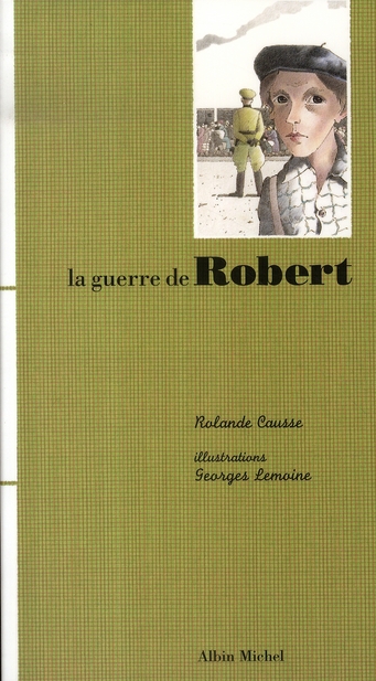 LA GUERRE DE ROBERT