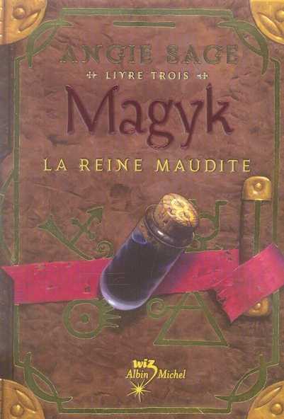 MAGYK LIVRE 3 - LA REINE MAUDITE