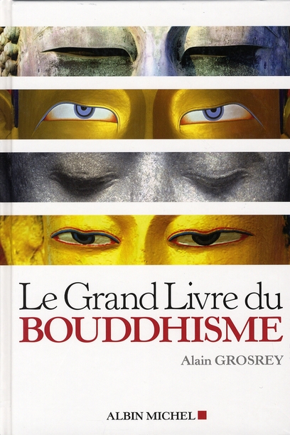 LE GRAND LIVRE DU BOUDDHISME LE GRAND LIVRE DU BOUDDHISME