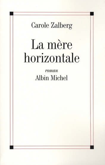 LA MERE HORIZONTALE