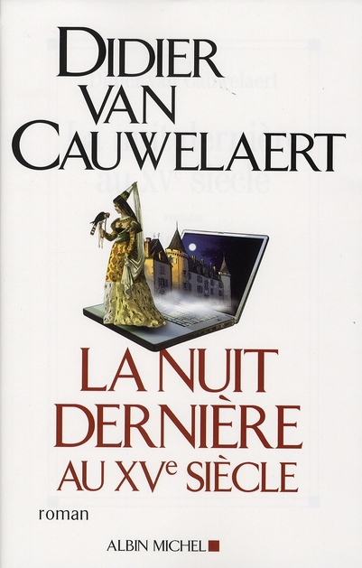 LA NUIT DERNIERE AU XVE SIECLE