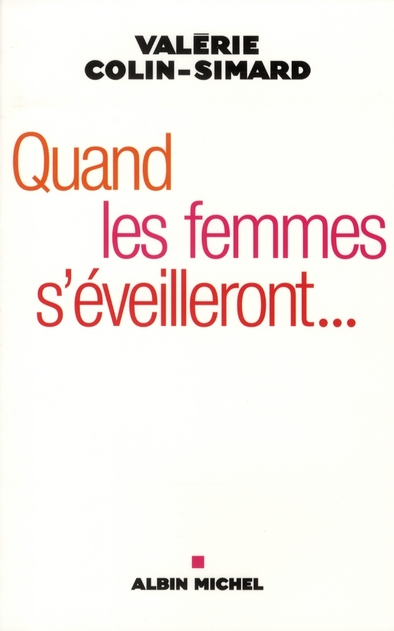 QUAND LES FEMMES S'EVEILLERONT... - OSER LE FEMININ