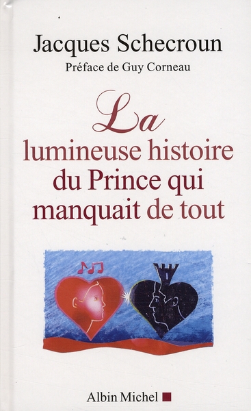 LA LUMINEUSE HISTOIRE DU PRINCE QUI MANQUAIT DE TOUT
