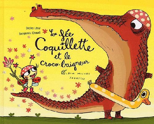 LA FEE COQUILLETTE ET LE CROCO-BAIGNEUR