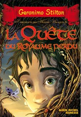 LA QUETE DU ROYAUME PERDU - CHRONIQUES DES MONDES MAGIQUES - TOME 1