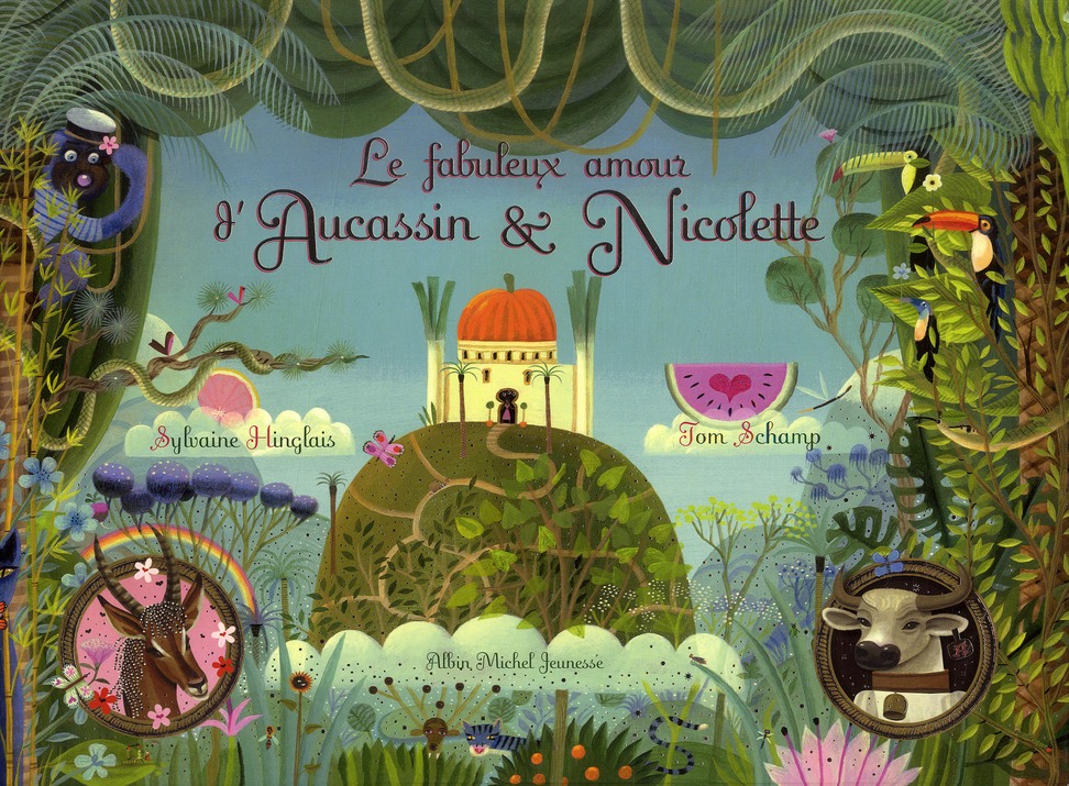 LE FABULEUX AMOUR D'AUCASSIN ET NICOLLETTE