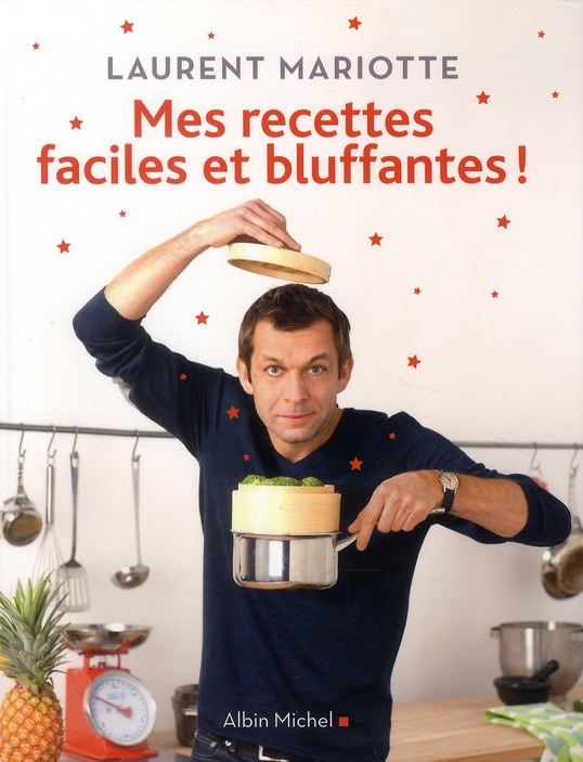 MES RECETTES FACILES ET BLUFFANTES !