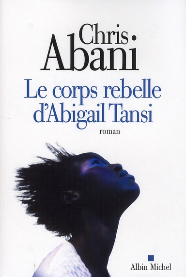 LE CORPS REBELLE D'ABIGAIL TANSI