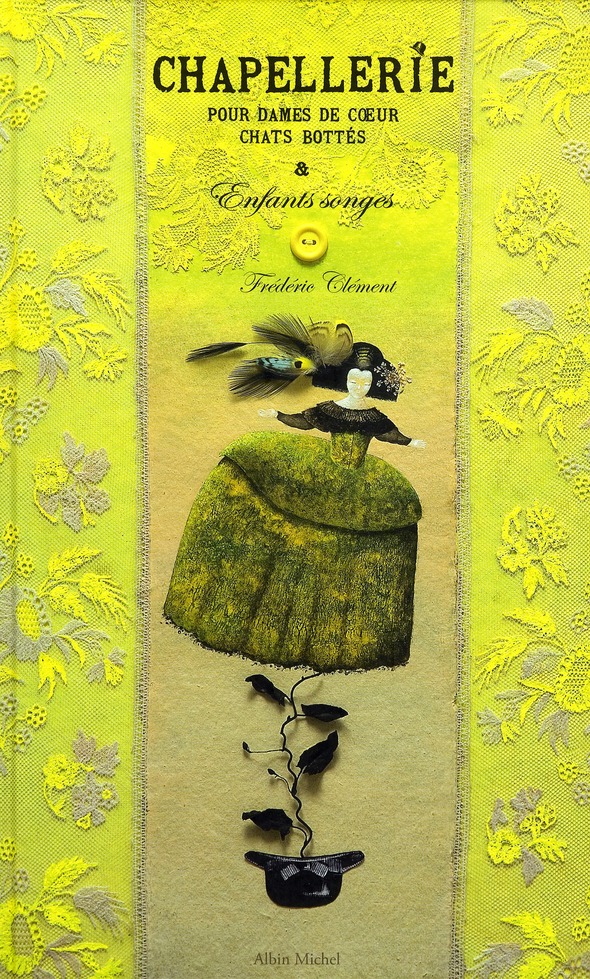 CHAPELLERIE POUR DAMES DE COEUR, CHATS BOTTES & ENFANTS SONGES