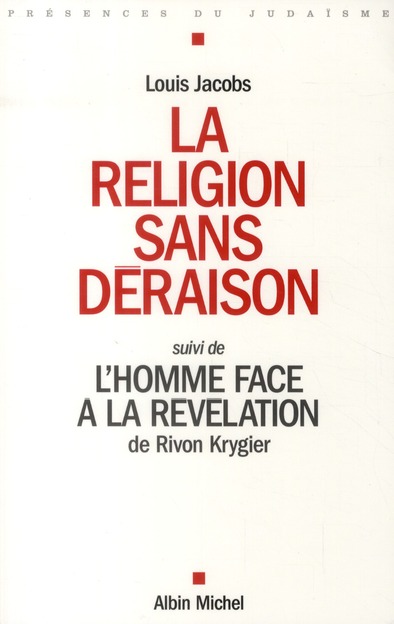 LA RELIGION SANS DERAISON - SUIVI DE L'HOMME FACE A LA REVELATION DE RIVON KRYGIER