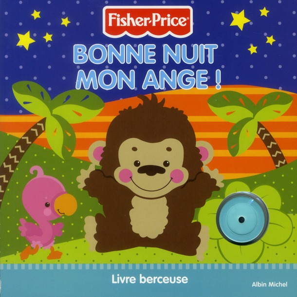 BONNE NUIT MON ANGE (LIVRE MUSICAL ) -FISCHER PRICE