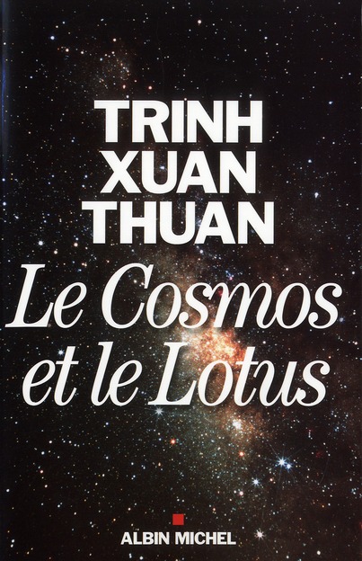 LE COSMOS ET LE LOTUS - CONFESSIONS D'UN ASTROPHYSICIEN