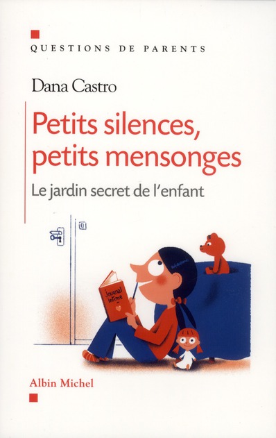 PETITS SILENCES, PETITS MENSONGES - LE JARDIN SECRET DE L'ENFANT