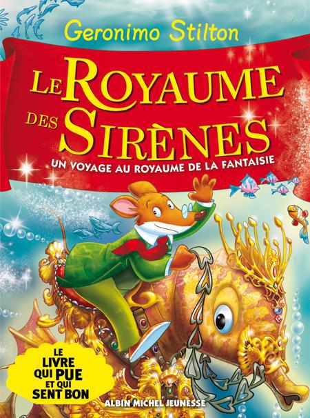 LE ROYAUME DES SIRENES - LE ROYAUME DE LA FANTAISIE T6 ( EDITION AVEC 2 ODEURS)