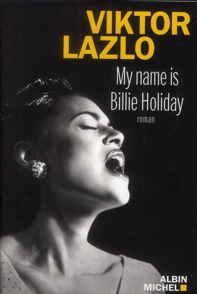 MY NAME IS BILLIE HOLIDAY