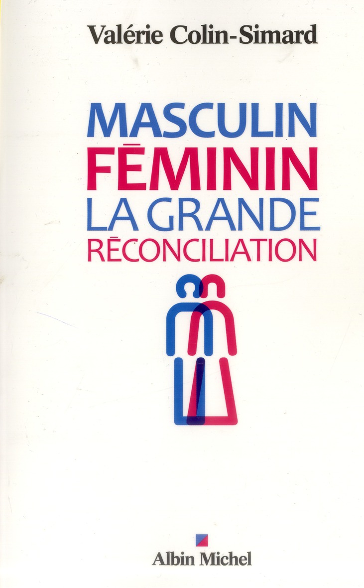 MASCULIN-FEMININ - LA GRANDE RECONCILIATION