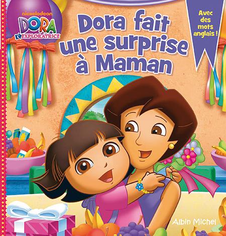 DORA FAIT UNE SURPRISE A MAMAN