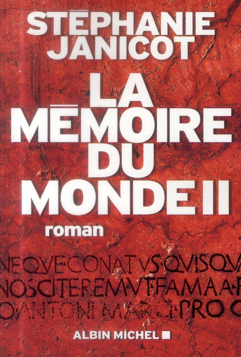 LA MEMOIRE DU MONDE II